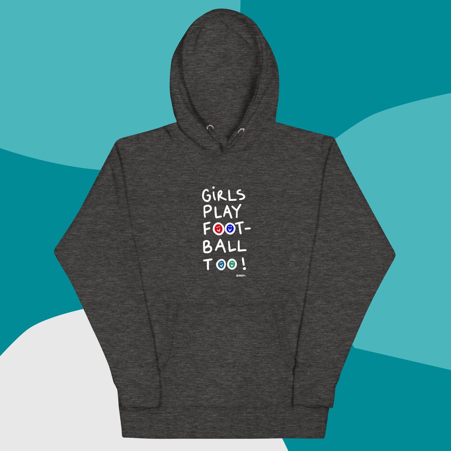 Girls Play Football Too All Gender Hoodie