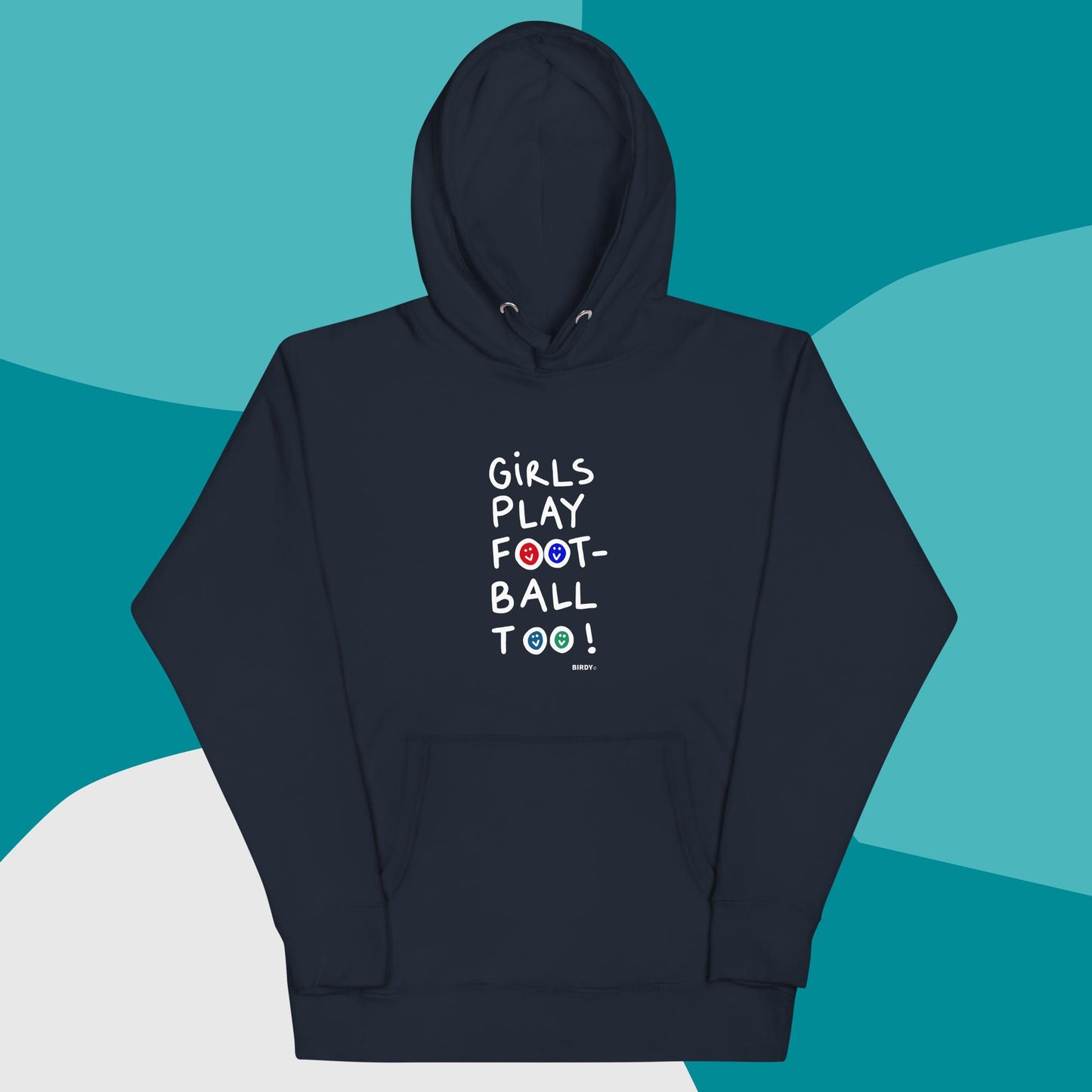 Girls Play Football Too All Gender Hoodie